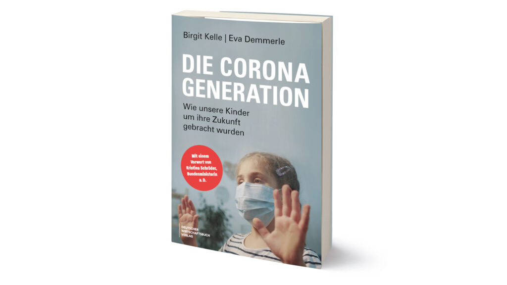 Mehr über den Artikel erfahren DIE CORONA GENERATION – Wie unsere Kinder um ihre Zukunft gebracht wurden